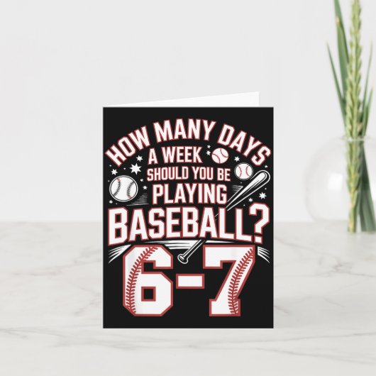 Six Seven Baseball Meme How Many Days 6-7  Karte (Vorderseite)