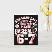Six Seven Baseball Meme How Many Days 6-7  Karte (Gelbe Blume)