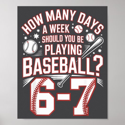 Six Seven Baseball Meme How Many Days 6-7  Poster (Vorne)