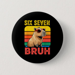 Six Seven Bruh 67 Capybara Vintage Lustiges Meme-G Button