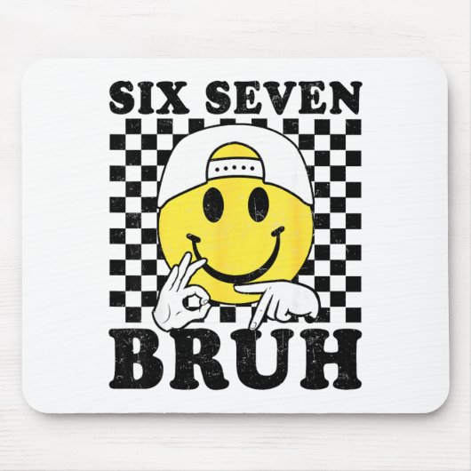 Six Seven Bruh 67 Meme Gen Alpha Slang 6 7 Funny B Mousepad (Vorne)