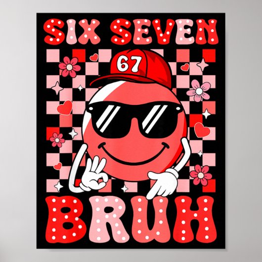 Six Seven Bruh 67 Meme Smile Face Valentines Boys  Poster (Vorne)