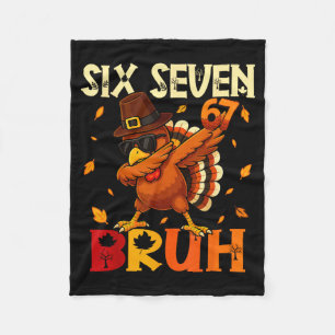 Six Seven Bruh 6 7 Meme Dabbing Truthahn Erntedank Fleecedecke