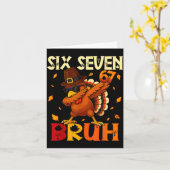 Six Seven Bruh 6 7 Meme Dabbing Truthahn Erntedank Karte (Gelbe Blume)