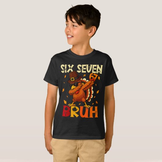 Six Seven Bruh 6 7 Meme Dabbing Turkey Thanksgivin T-Shirt (Vorne ganz)