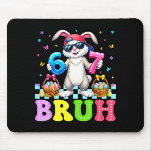 Six Seven Bruh 6 7 Meme Frohe Ostern Tag Lustiger  Mousepad