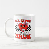 Six Seven Bruh 6 7 Meme Funny Valentines Day Girls Kaffeetasse (Links)