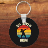 Six Seven Bruh 6 7 Meme Gen Alpha Slang Dabbing Vi Schlüsselanhänger (Vorderseite)