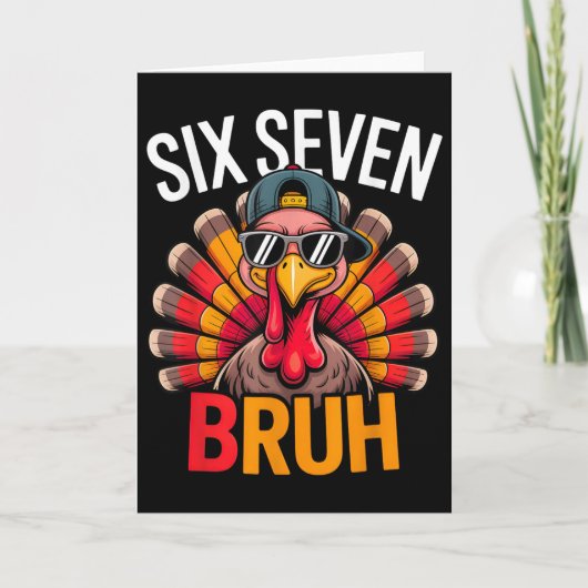 Six Seven Bruh 6 7 Meme Truthahn Erntedankfest Jun Karte (Vorderseite)