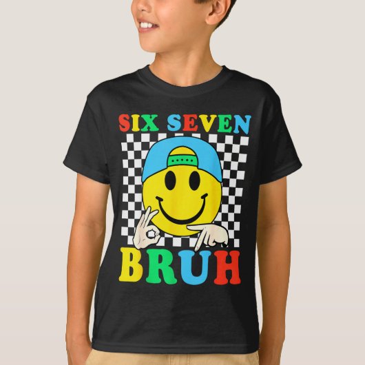 Six Seven Bruh Boys 67 Meme Gen Alpha Slang 6 7 Ki T-Shirt (Vorderseite)