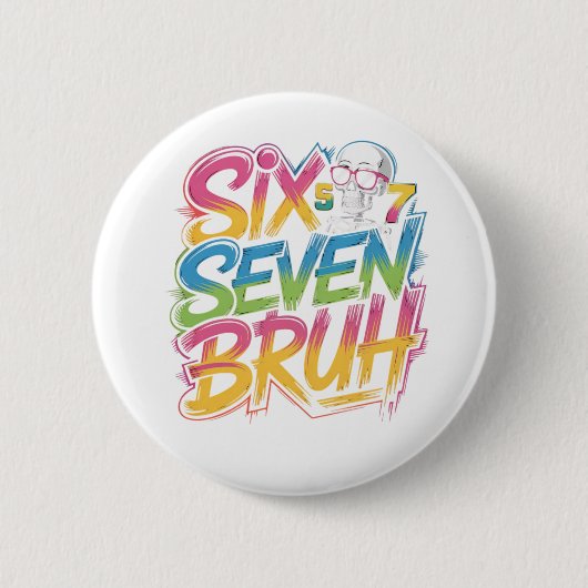 six seven bruh button (Vorderseite)
