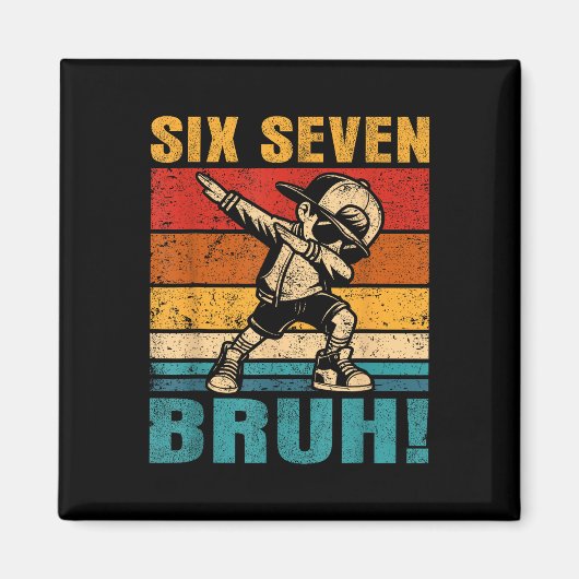 Six Seven Bruh Dabbing Boy Funny 67 Meme Gen Alpha Magnet (Vorne)