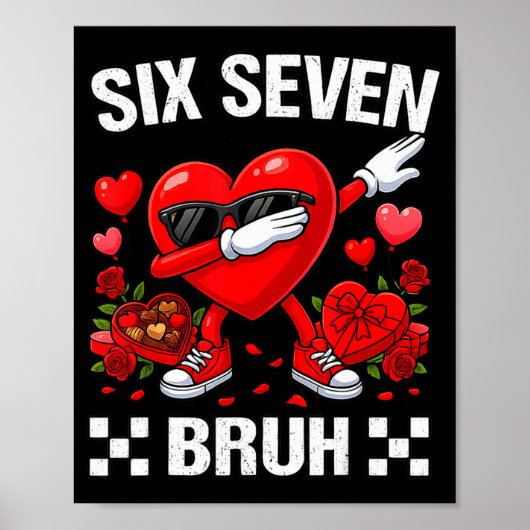 Six Seven Bruh Dabbing Heart Valentine Funny For G Poster (Vorne)