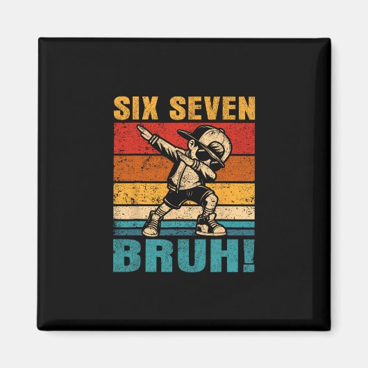 Six Seven Bruh Dabbing Junge Lustiges 67 Meme Gen Magnet (Vorne)