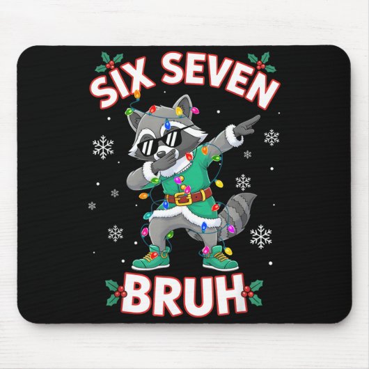 Six Seven Bruh Dabbing Raccoon Funny Christmas 6 7 Mousepad (Vorne)