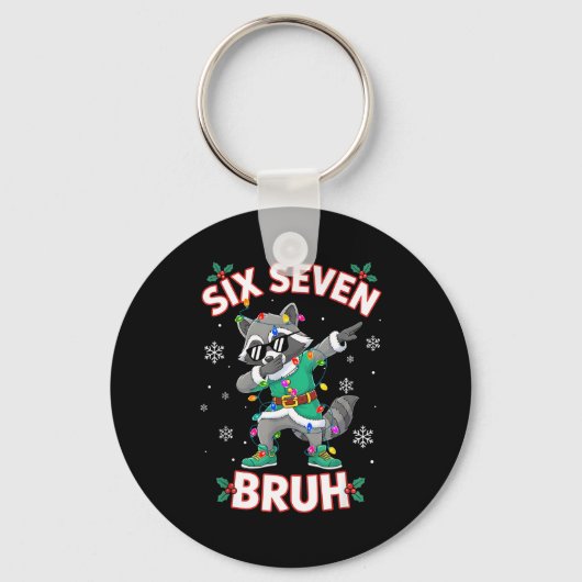 Six Seven Bruh Dabbing Raccoon Funny Christmas 6 7 Schlüsselanhänger (Vorderseite)