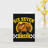Six Seven Bruh Dabbing Turkey Thanksgiving 67 Meme Karte (Gelbe Blume)