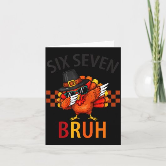 Six Seven Bruh Dabbing Turkey Thanksgiving 67 Meme Karte (Vorderseite)