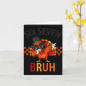 Six Seven Bruh Dabbing Turkey Thanksgiving 67 Meme Karte (Gelbe Blume)