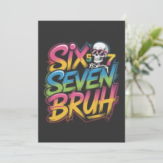 six seven bruh einladung (Stehend Vorderseite)