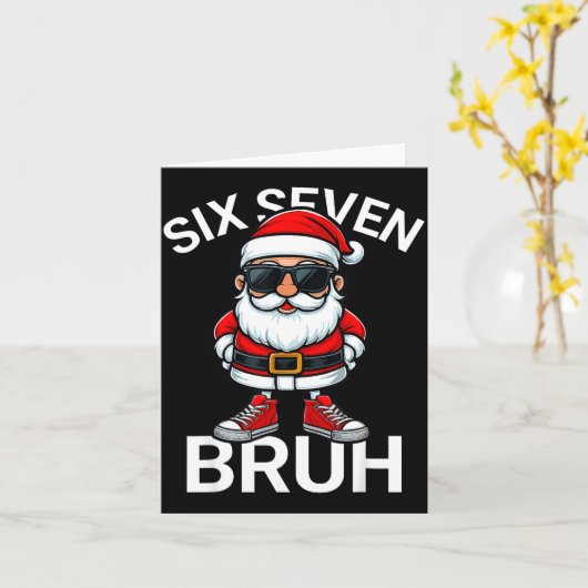 Six Seven Bruh Funny 67 Meme Christmas Santa Karte (Gelbe Blume)