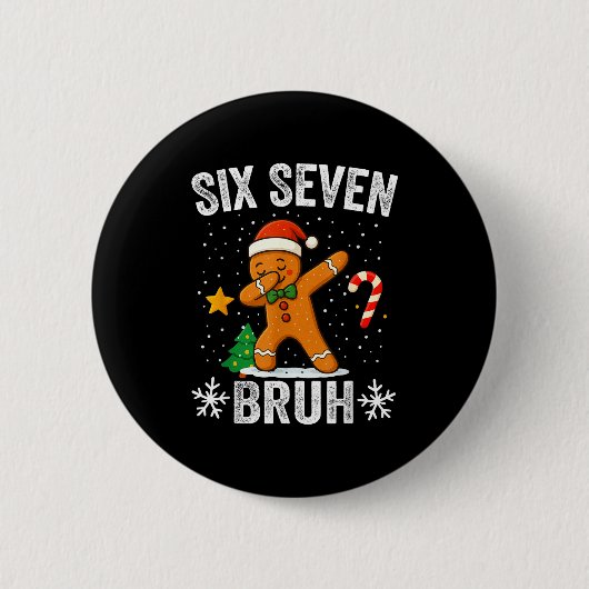 Six Seven Bruh Gingerbread Dabbing Funny Christmas Button (Vorderseite)