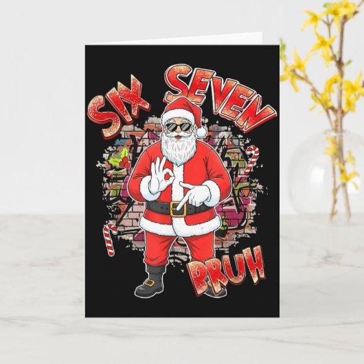 Six Seven Bruh Santa Funny 67 Six Seven Meme Chris Karte (Gelbe Blume)