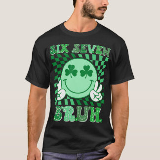 Six Seven Bruh Shamrock 67 Meme St. Patrick's Day T-Shirt