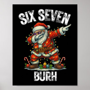 Six Seven Burh 67 Lustiges Weihnachten 6 7 Meme Mä Poster