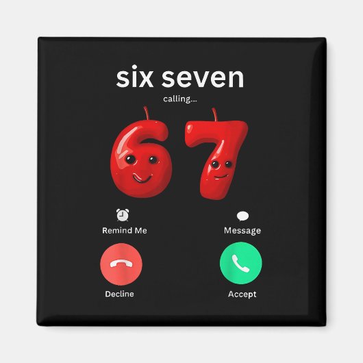 Six Seven Calling Meme Minimalist Trendy Phone Scr Magnet (Vorne)