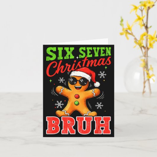 Six Seven Christmas Bruh Funny Gingerbread 6 7 Xma Karte (Gelbe Blume)