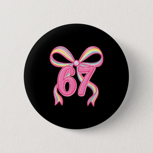 Six Seven Coquette Girl Bow Cute Meme 67 Nk Funny  Button (Vorderseite)
