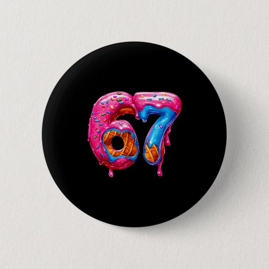 Six Seven Donut Ice Cream Drip Cool Meme Funny 67 Button (Vorderseite)