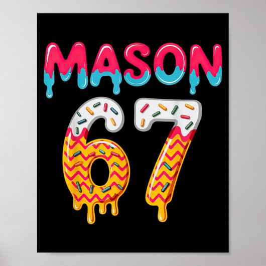 Six Seven Eis Drip 67 Mason Meme Poster (Vorne)