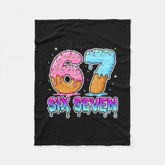 Six Seven Eis Drip Cool Meme 67 Lustig Gen Al Fleecedecke (Vorderseite)