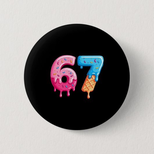 Six Seven Eis Drip Cool Meme 67 Lustige Zahl Button (Vorderseite)