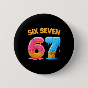Six Seven Eis Drip Gen Alpha Slang 6 7 Trend Button