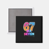 Six Seven Eis Drip Gen Alpha Slang 6 7 Trend Magnet (Vorderseite/Rückseite)