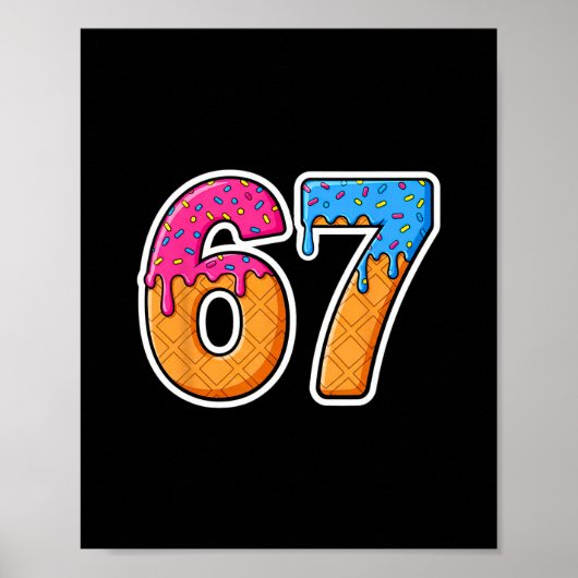 Six Seven Eis Drip Gen Alpha Slang 6 7 Trend Poster (Vorne)