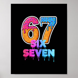 Six Seven Eis Drip Gen Alpha Slang 6 7 Trend Poster