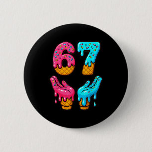 Six Seven Eis Drip Meme 67 Lustig Gen Alpha S Button