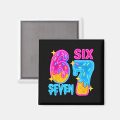 Six Seven Eis Drip Meme 67 Lustig Gen Alpha S Magnet (Vorderseite/Rückseite)