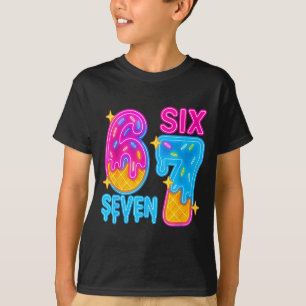 Six Seven Eis Drip Meme 67 Lustig Gen Alpha S T-Shirt