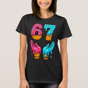 Six Seven Eis Drip Meme 67 Lustig Gen Alpha S T-Shirt