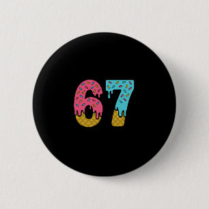 Six Seven Eis Drip Sport 67 Lustig Mason Meme 2 Button
