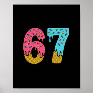 Six Seven Eis Drip Sport 67 Lustig Mason Meme 2 Poster