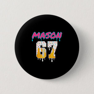 Six Seven Eis Drip Sport 67 Lustig Mason Meme Button