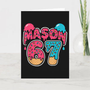 Six Seven Eis Drip Sport 67 Lustig Mason Meme  Karte