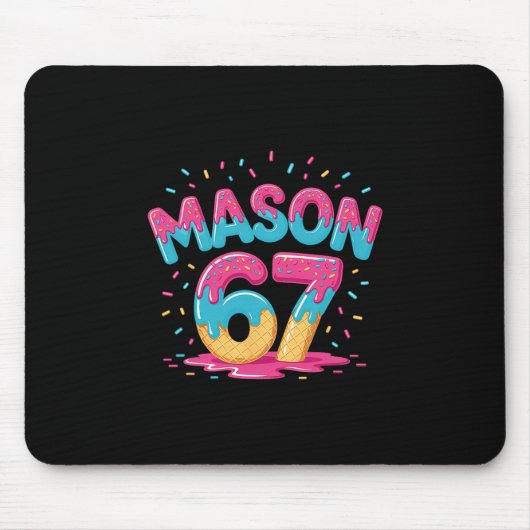Six Seven Eiscreme-Drip-Sport 67 Lustig Mason Meme Mousepad (Vorne)