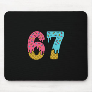 Six Seven Eiscreme-Drip-Sport 67 Lustiger Mason-Me Mousepad